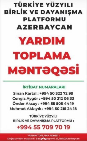 Türkiyədəki zəlzələdən zərərçəkənlərə yardım etmək istəyənlərin NƏZƏRİNƏ: Səfirlik çağırış etdi