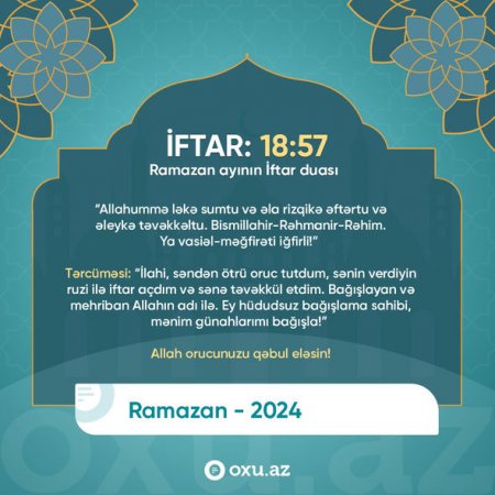 Ramazan ayının ilk gününün iftar və namaz vaxtları