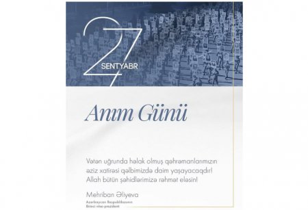 Mehriban Əliyeva Anım Günü ilə bağlı paylaşım edib