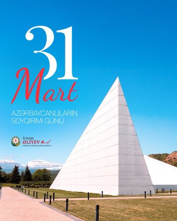 Prezident İlham Əliyevin sosial media hesablarında 31 Mart – Azərbaycanlıların Soyqırımı Günü ilə bağlı paylaşım edilib Prezident İlham Əliyevin sosial media hesablarında 31 Mart – Azərbaycanlıların Soyqırımı Günü ilə bağlı paylaşım edilib